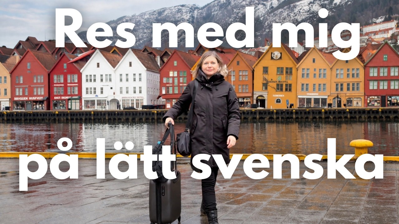 Res till Bergen p&aring; l&auml;tt svenska &ndash; svenska ord och fraser / Travel to Bergen in Easy Slow Swedish