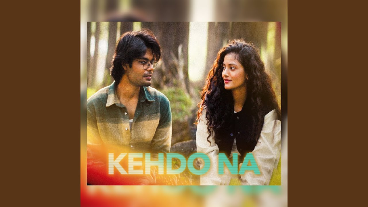 Kehdo Na
