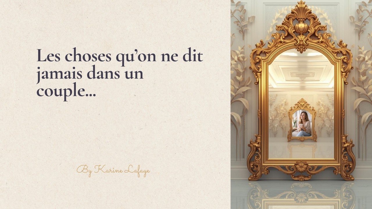 Les choses qu'on ne dit jamais dans un couple