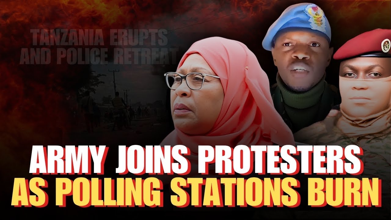 Tanzania Erupts: Army Joins Protesters as Polling Stations Burn and Police Retreat
