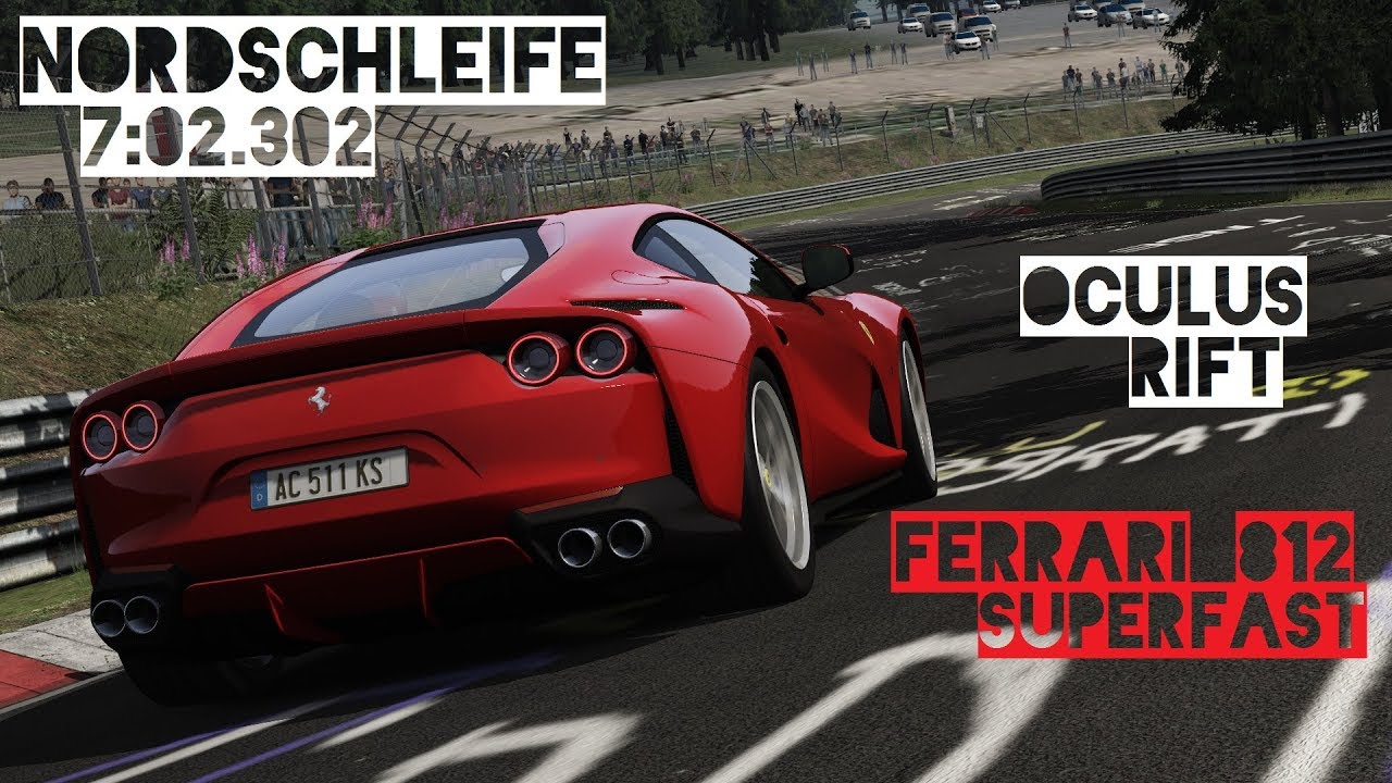 VR [Oculus Rift] Ferrari 812 Superfast Nordschleife 7:02.302 | Assetto Corsa Gameplay