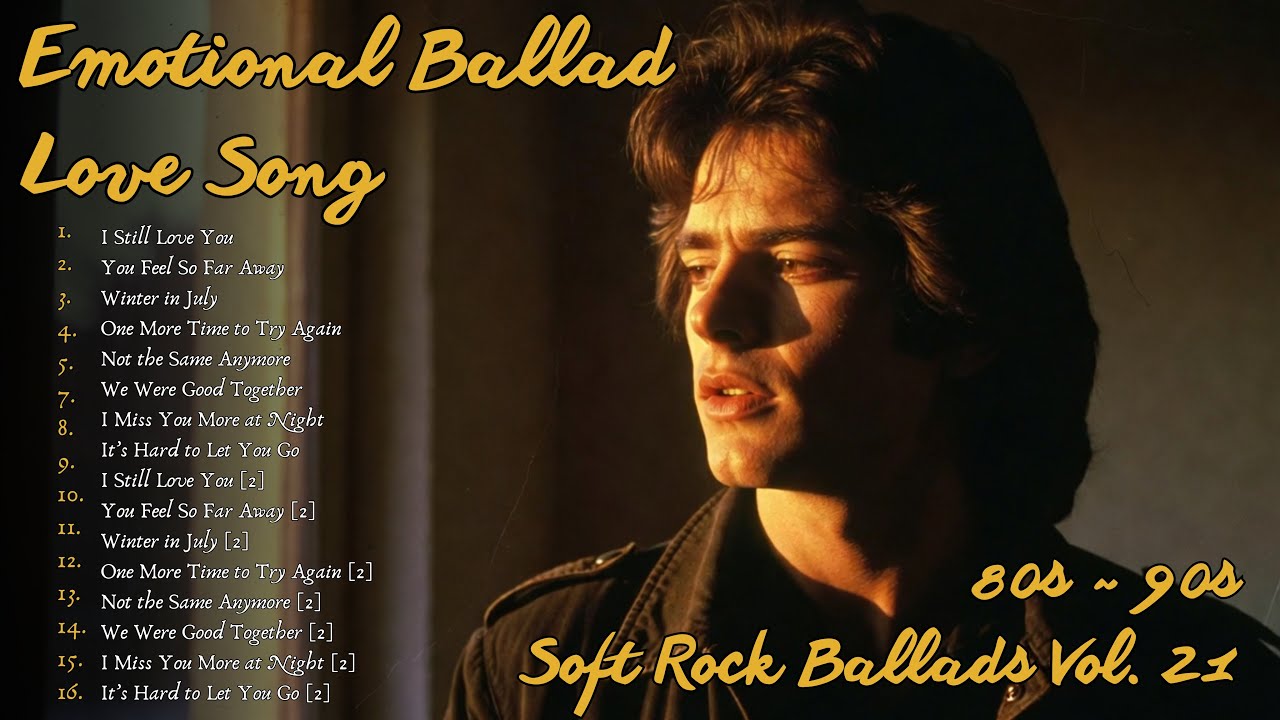 I Still Love You - ‎ Greatest Hits Romantic Love Songs - Slow Rock Ballads 80's 90's  Vol. 21 💖
