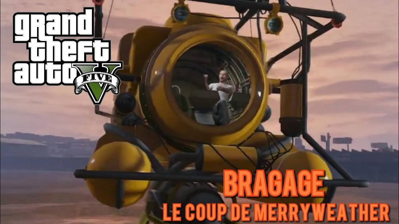 GTA 5 BRAQUAGE : Le coup de merryweather