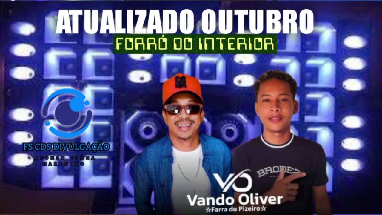 VANDO Oliver farra do pizeiro atualizado outubro forró do interior 