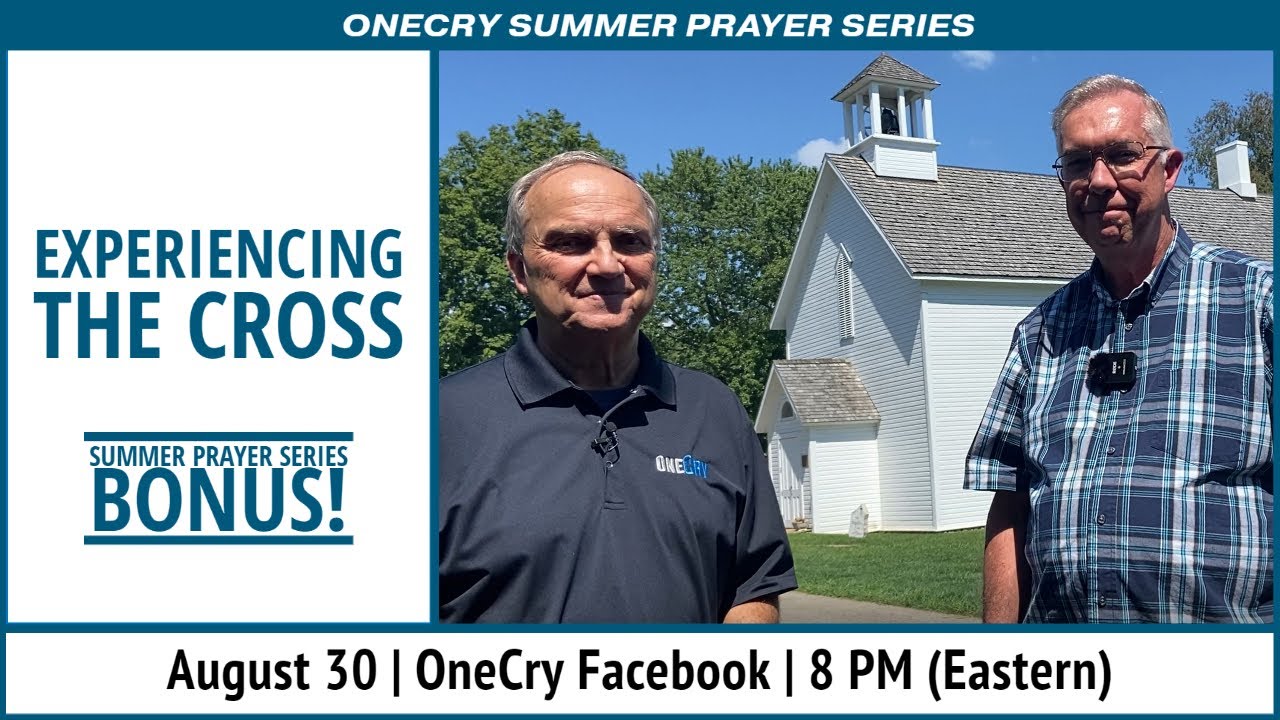 Experiencing the Cross - Summer Prayer Series Bonus!