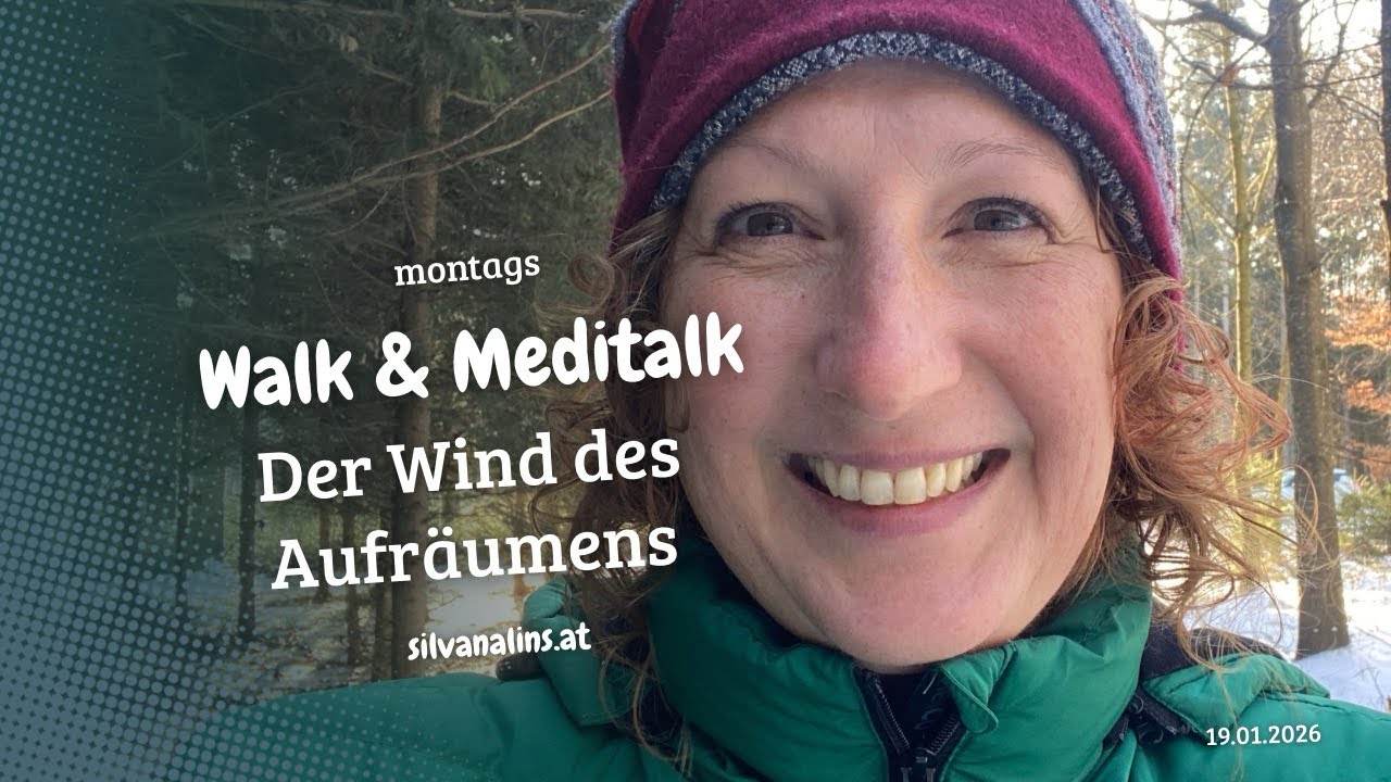 Montagsmeditation 19.1.2026: Der Wind des Aufräumens
