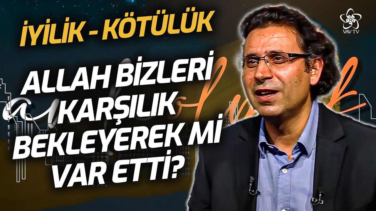 İyilik Ve K&ouml;t&uuml;l&uuml;k... 