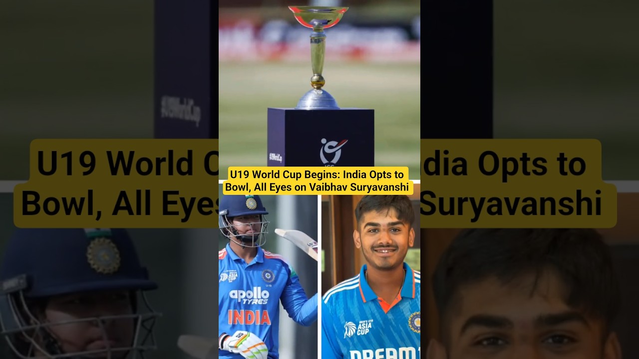 U19 World Cup Begins: India Opts to Bowl, All Eyes on Vaibhav Suryavanshi 🔥💥🏏