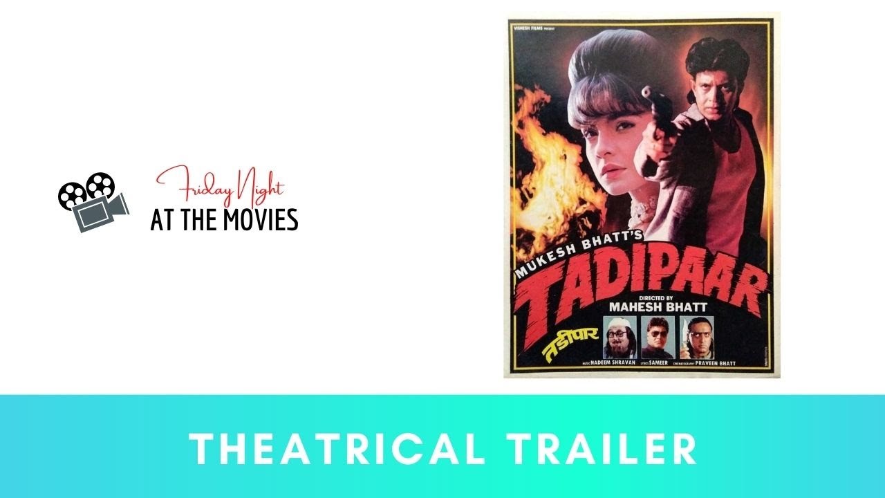 Tadipaar - Theatrical Trailer | Mithun Chakraborty | Pooja Bhatt | Mahesh Bhatt