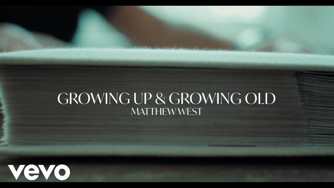 Matthew West - Growing Up & Growing Old (Lyric Video)