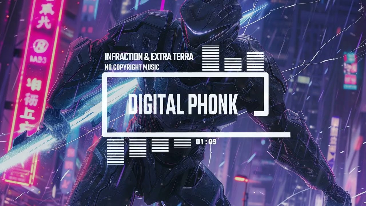 Cyberpunk Phonk by Infraction & Extra Terra [No Copyright Music] / Digital Phonk
