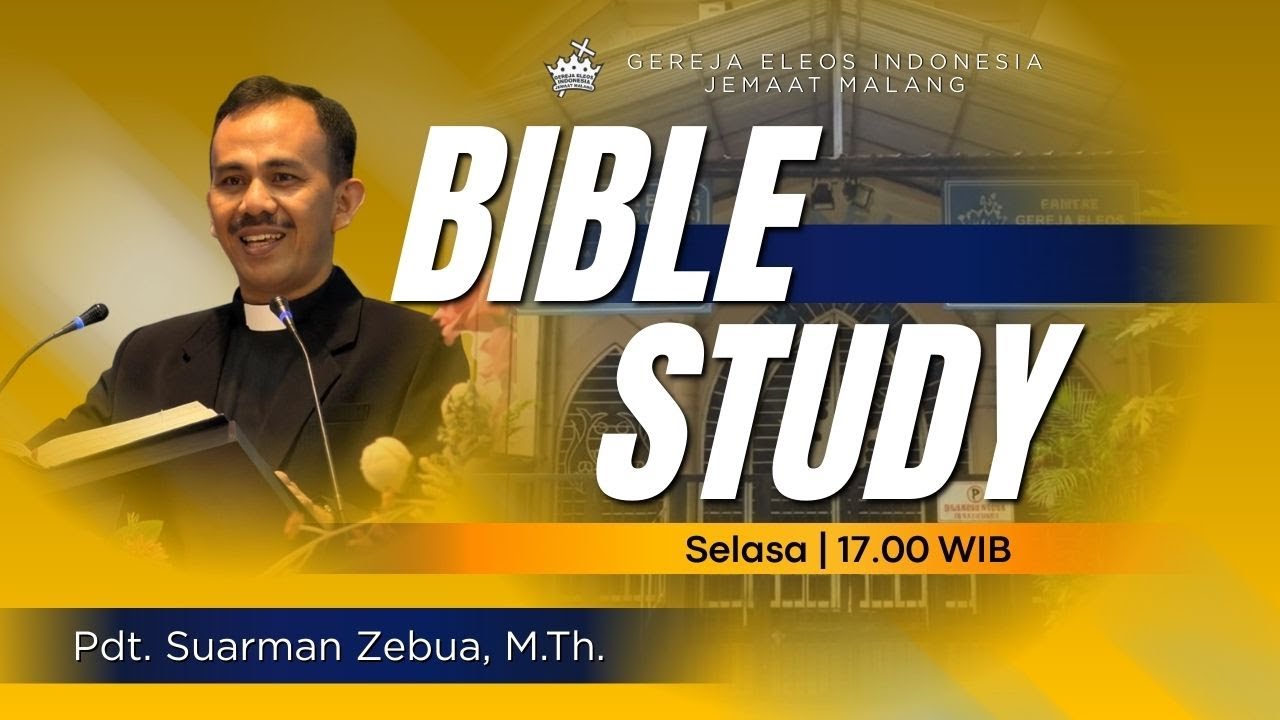 Bible Study | Yakobus | Pdt. Suarman Zebua, M.Th.