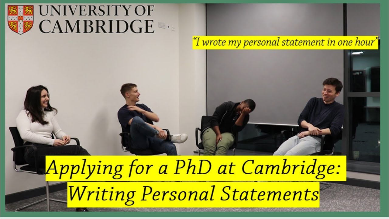 Applying for a PhD at cambridge - writing a personal statement (our experience and advice!)