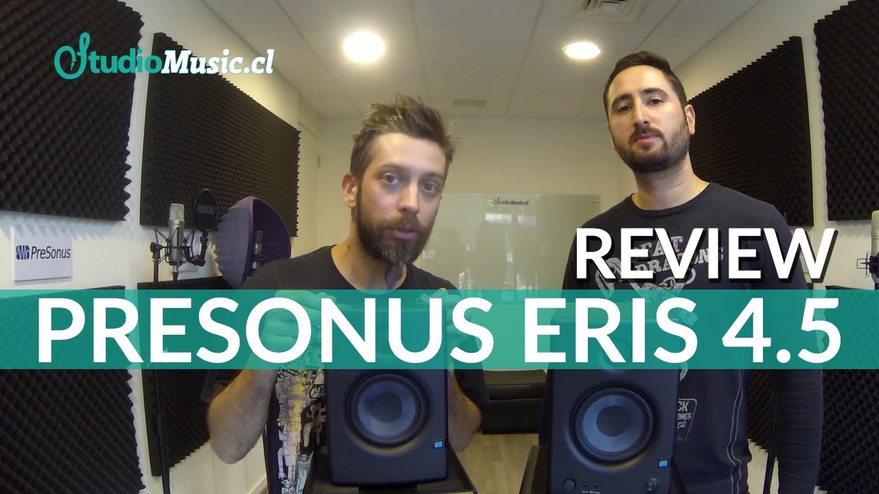 Monitores PreSonus Eris 4.5 - Review (en español) por StudioMusic.cl