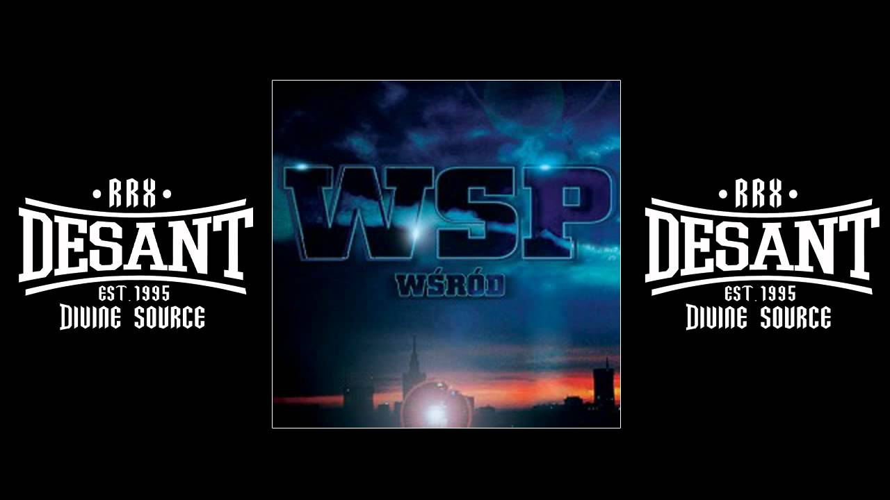 02. WSP - Bliscy (oficjalny odsłuch WSP - WŚRÓD)
