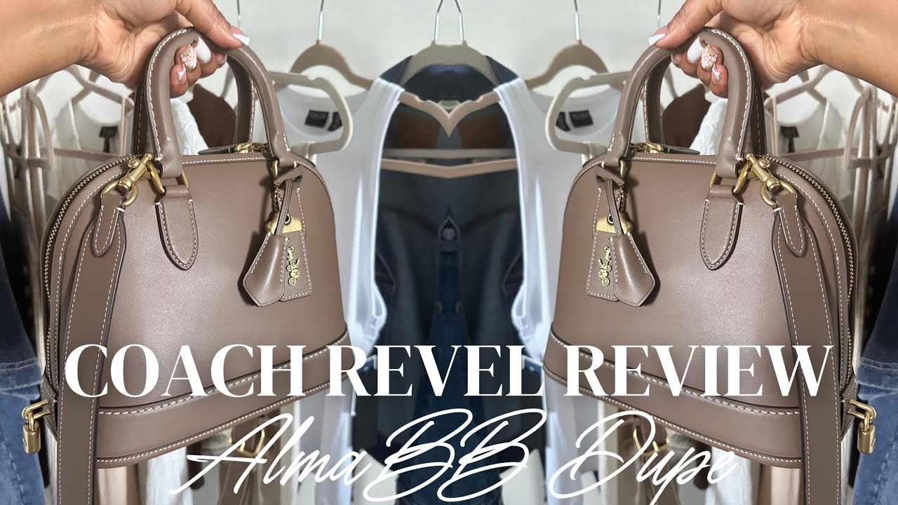 COACH REVEL TOP HANDLE BAG 1 YEAR REVIEW | ALMA BB DUPE