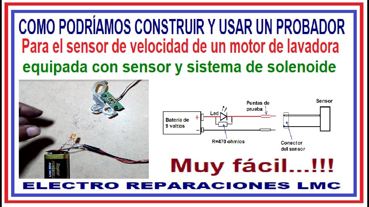 Como hacer un probador para el sensor de velocidad de un motor de lavadora. DIY