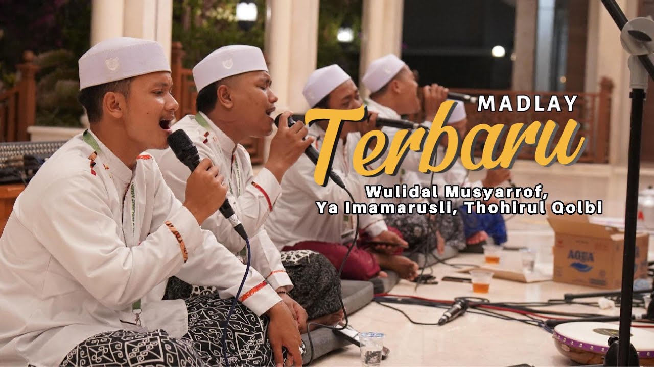 | Madlay Assa'adah Terbaru | Thohirul Qolbi, Wulidal Musyarrof, Ya Imamarusli 