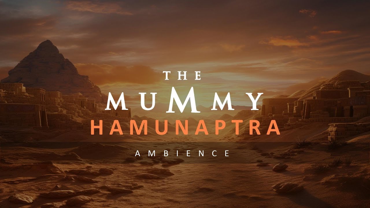 The passage to Hamunaptra reveals itself | The Mummy Ambience for Studying, Sleeping, Relaxing