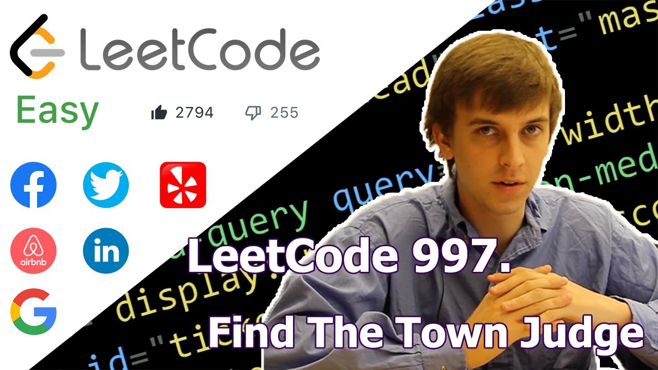LeetCode 997. Find The Town Judge (Algorithm Explained)