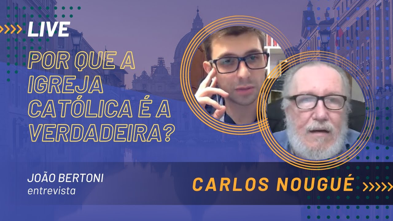 POR QUE A IGREJA CATÓLICA É A VERDADEIRA?