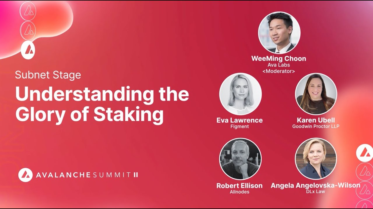 Understanding the Glory of Staking I Avalanche Summit