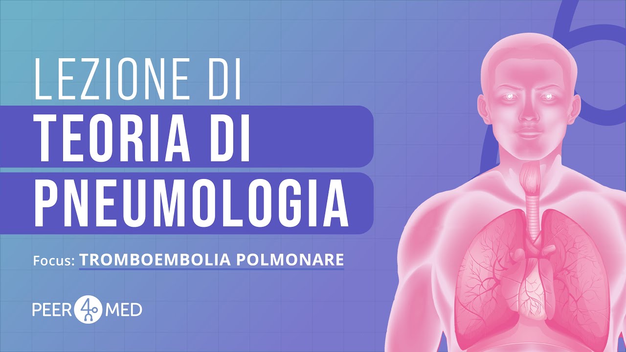 CORSI PEER4MED | LEZIONE DI PNEUMOLOGIA PER SSM 2026: Tromboembolia polmonare