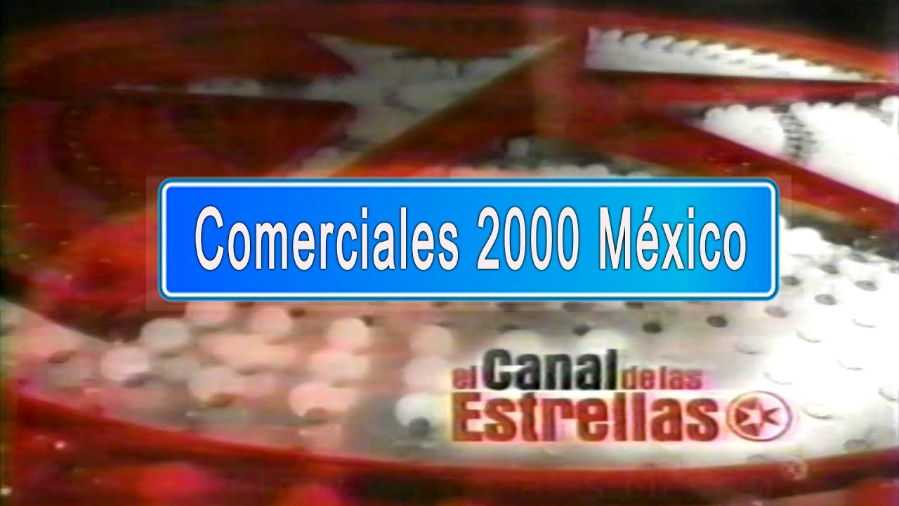 Comerciales 2000 XEW-TV Canal 2 de las Estrellas México