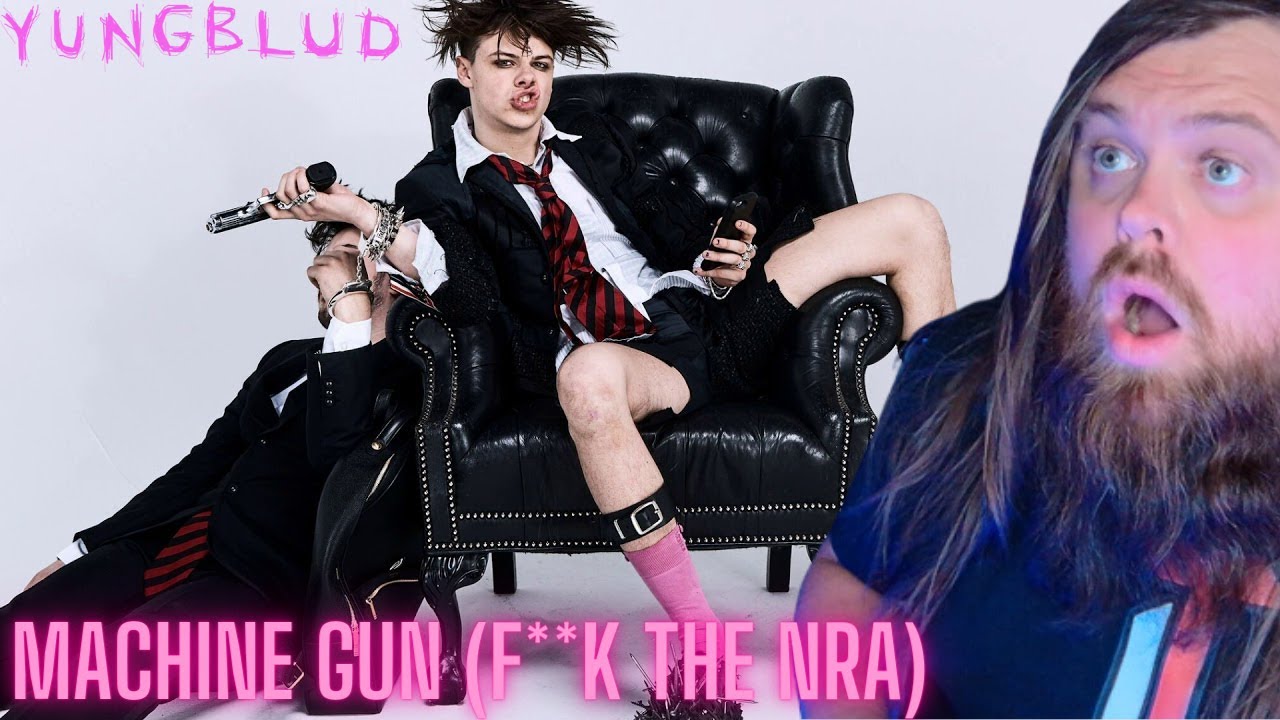 Wow, Simple but Fun! YUNGBLUD - Machine Gun (F**k the NRA) (REACTION)