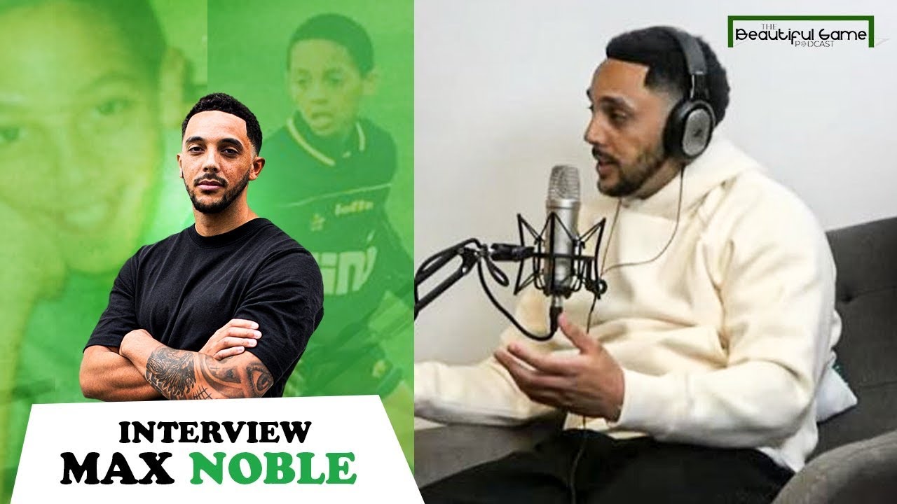 I've Got To The Point In My Life Where I Have Got Over The Damage Football Has Caused Me - Max Noble