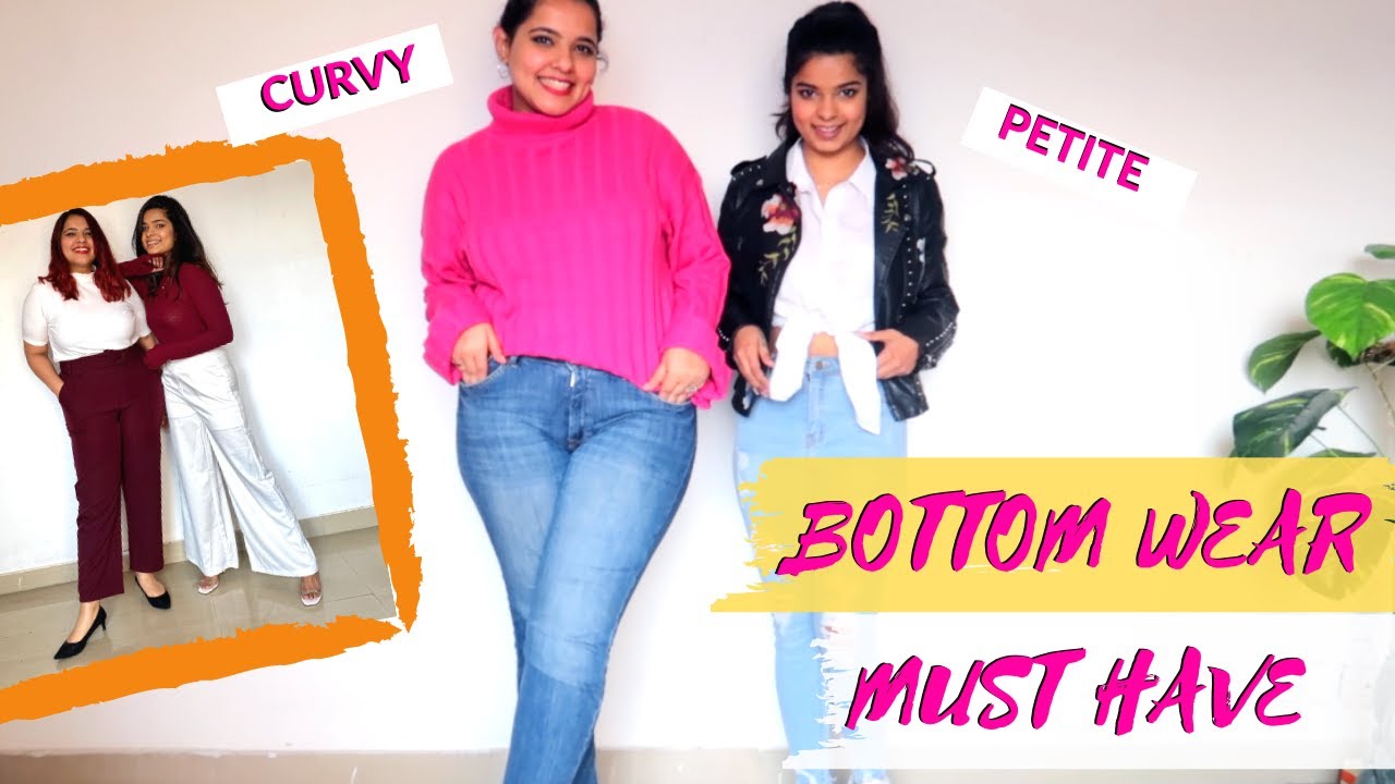 BOTTOM WEAR MUST HAVE! Curvy vs Petite Styling! Ft. @MahiBakshiofficial​