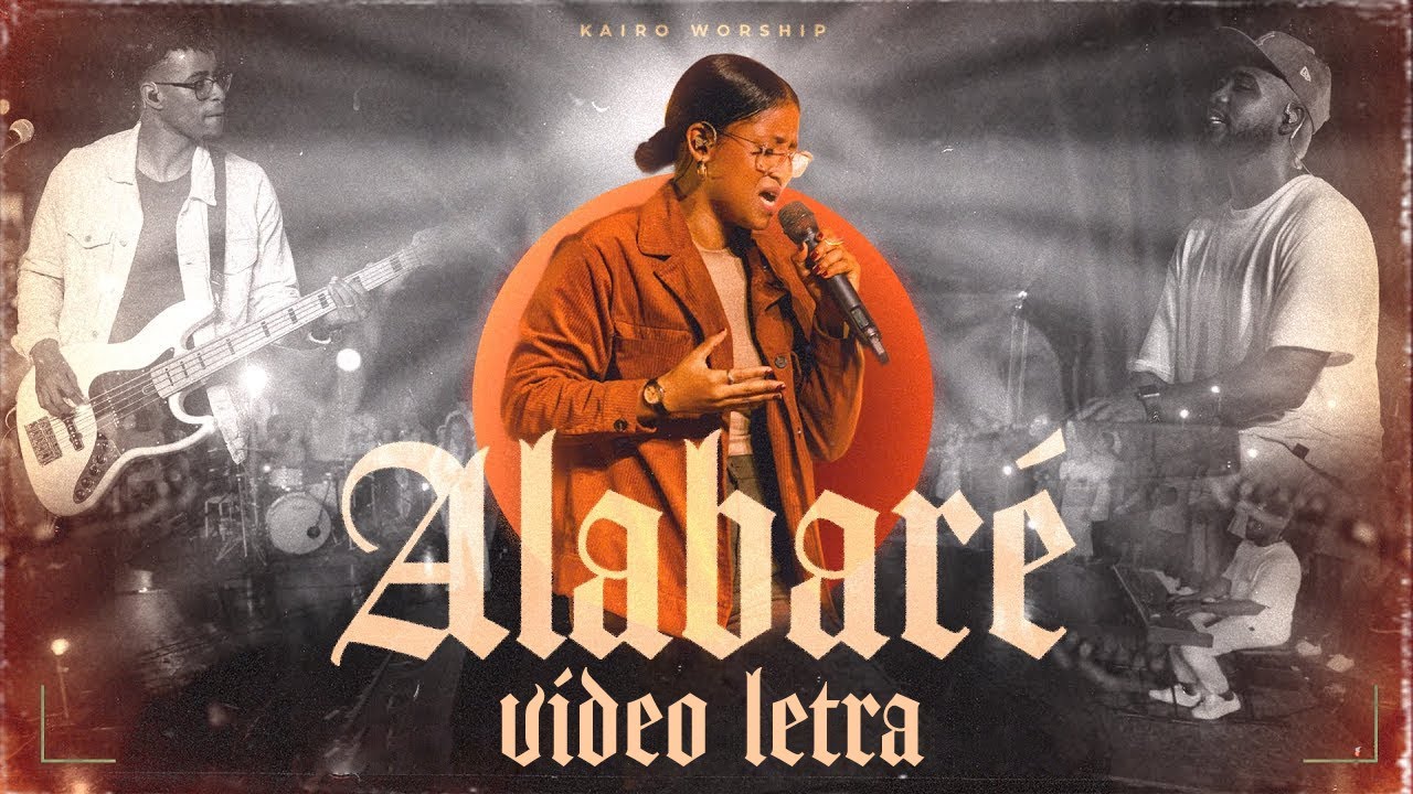 Alabar&eacute; - Kairo Worship (Letra) Musica Cristiana