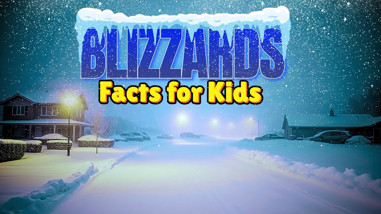 BLIZZARD ALERT! What You Need to Know About These Fierce Storms (Facts for KIDS)