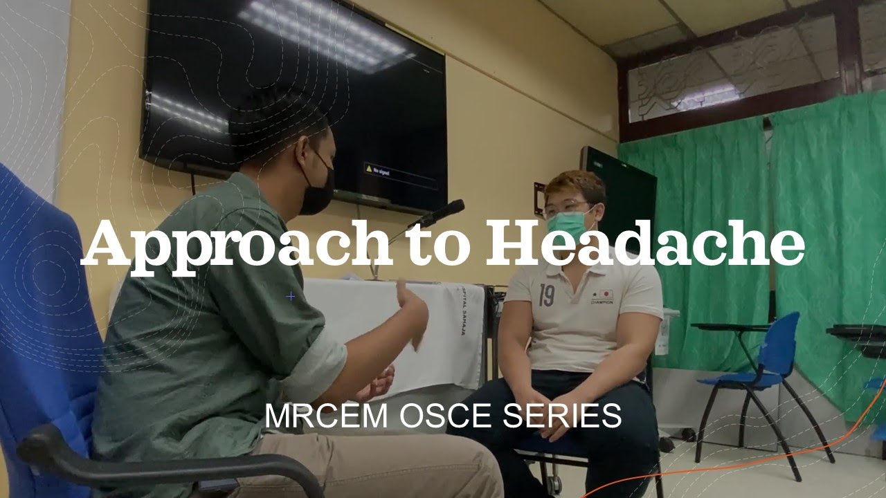 MRCEM OSCE 001 - Approach to Headache