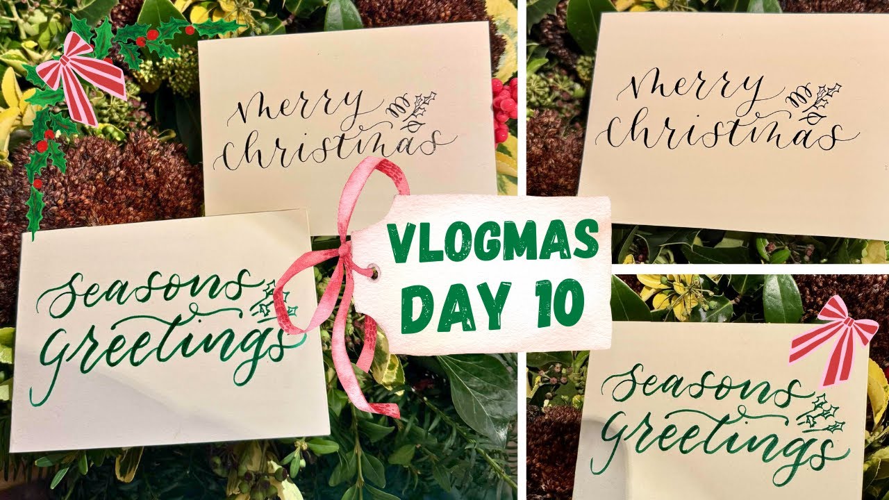 VLOGMAS DAY 10 🎄| Christmas Calligraphy Tutorial - how to write Merry Christmas & Seasons Greetings