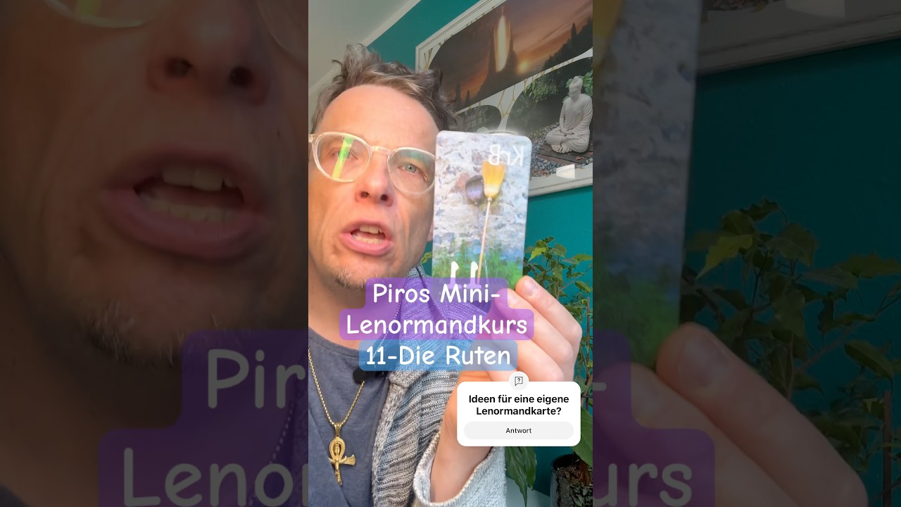Lenormandkurs-11.Teil🔮Die Ruten🔮hellsinnlicher Berater und Reikimeister #lenormand #kartenlegen