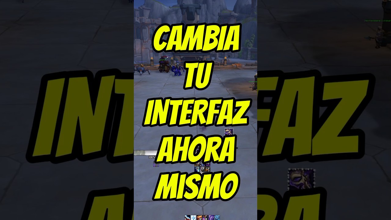 CAMBIA YA TU INTERFAZ, PONTE ELVUI O BARTENDER EN WOW | MUCHAMIEL #shorts #wow #tww