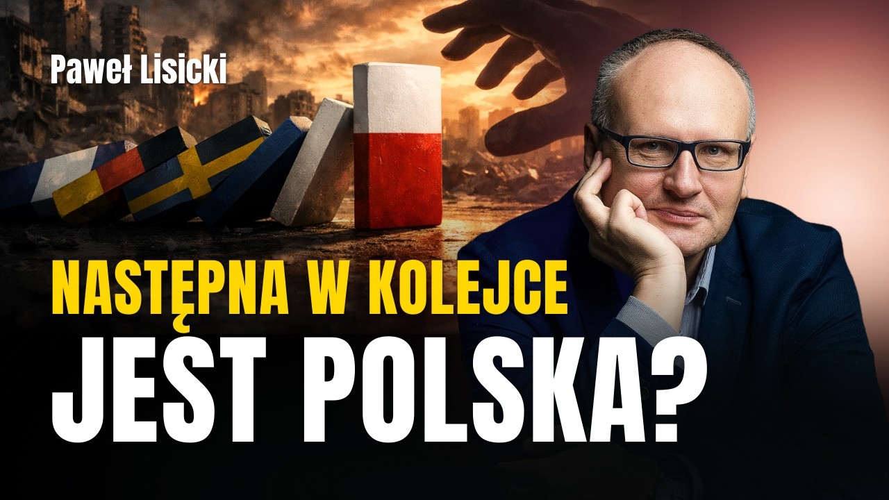 PAWEŁ LISICKI. KONIEC EUROPY JAKĄ ZNAMY? CO CZEKA POLSKĘ