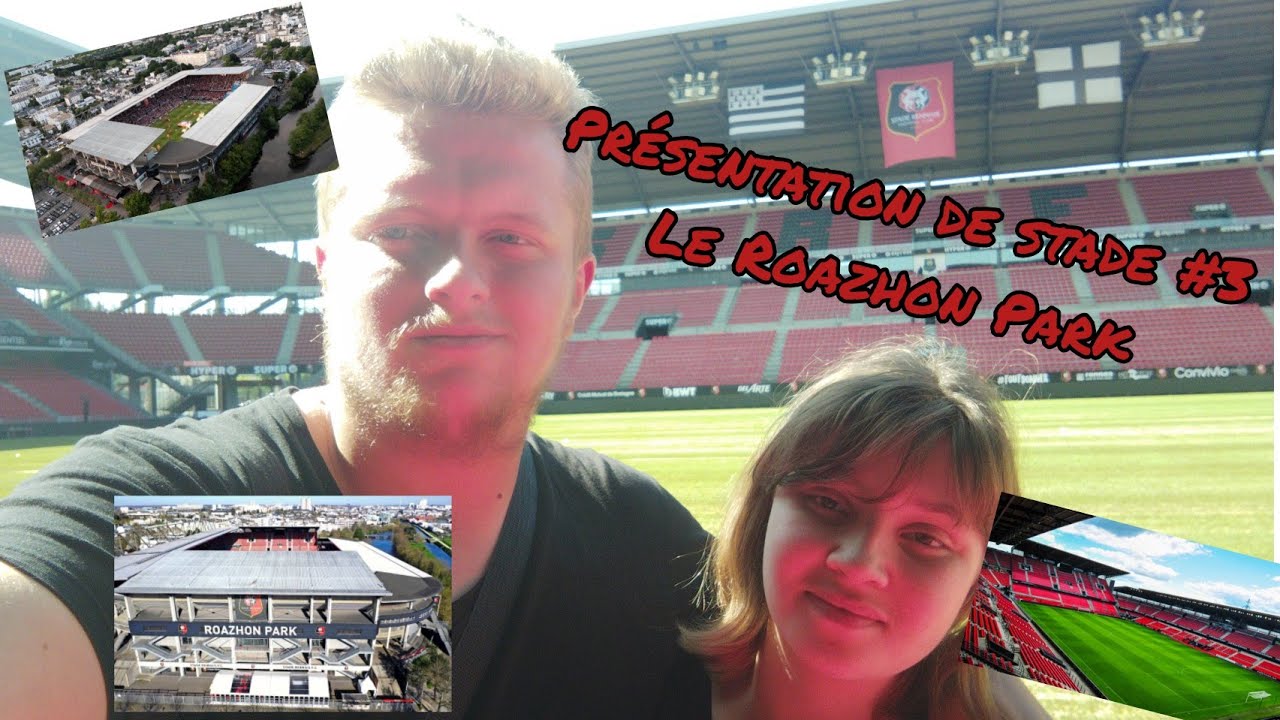 LE ROAZHON PARK: UN SUBLIME STADE À L'ANGLAISE ! (PRÉSENTATION DE STADE #3)