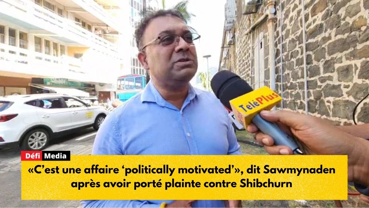 «Une affaire ‘politically motivated’», dit Sawmynaden après avoir porté plainte contre Shibchurn