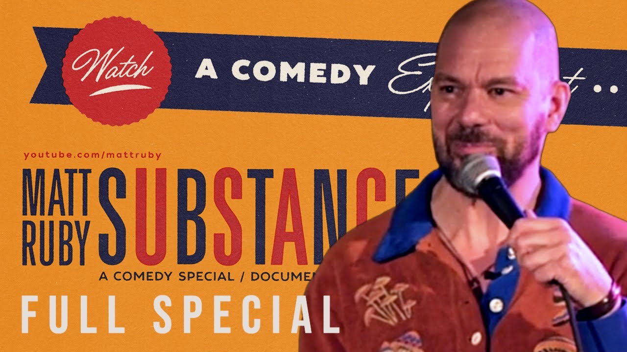 Matt Ruby: SUBSTANCE (2023) - FULL STANDUP COMEDY SPECIAL + DOCUMENTARY 🌿🥃🍄🚫