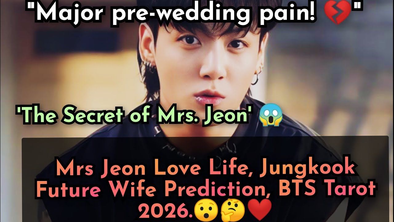 What is Jungkook FUTURE Wife in BTS Tarot 2026?|😯❤️#bts #mrs jeon tarot #2026 #Jungkook Predictions