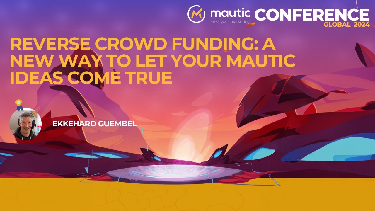 Reverse Crowd Funding  A new way to let your Mautic ideas come true