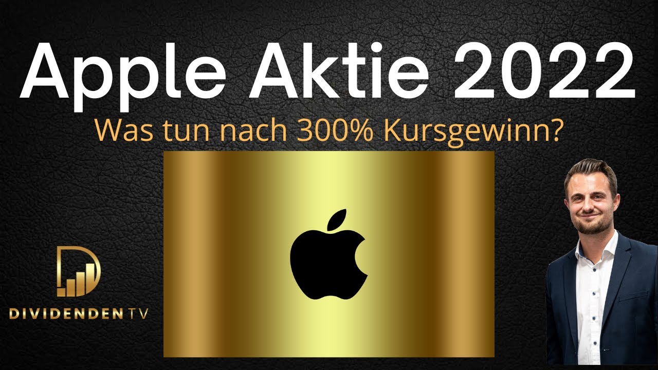 Apple Aktienanalyse 2022 - Was tun nach 300% Kursgewinn?
