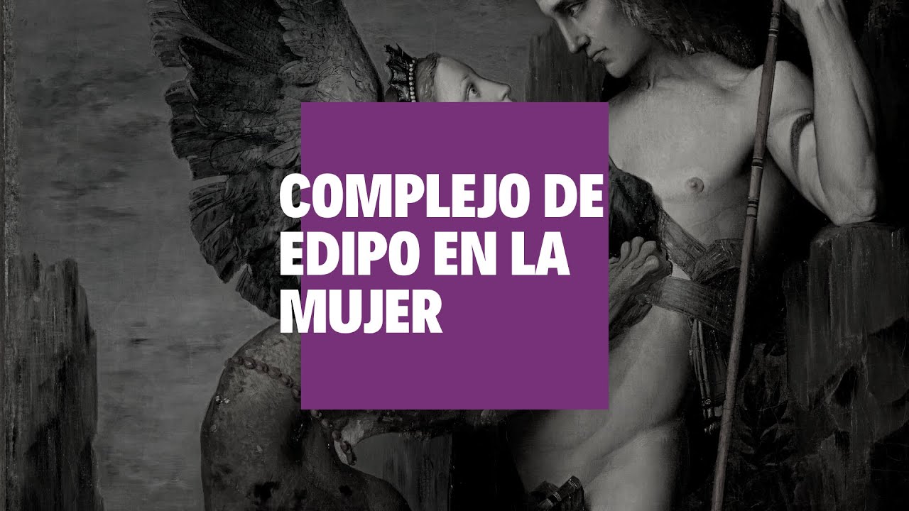 Complejo de Edipo en la Mujer - Inconsciente en Pantuflas