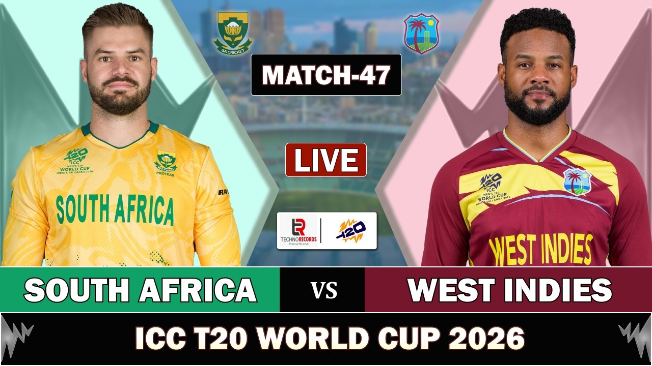 T20 WORLD CUP 2026: SOUTH AFRICA vs WEST INDIES MATCH 47 LIVE | SA vs WI LIVE MATCH COMENTARY WI 3 O