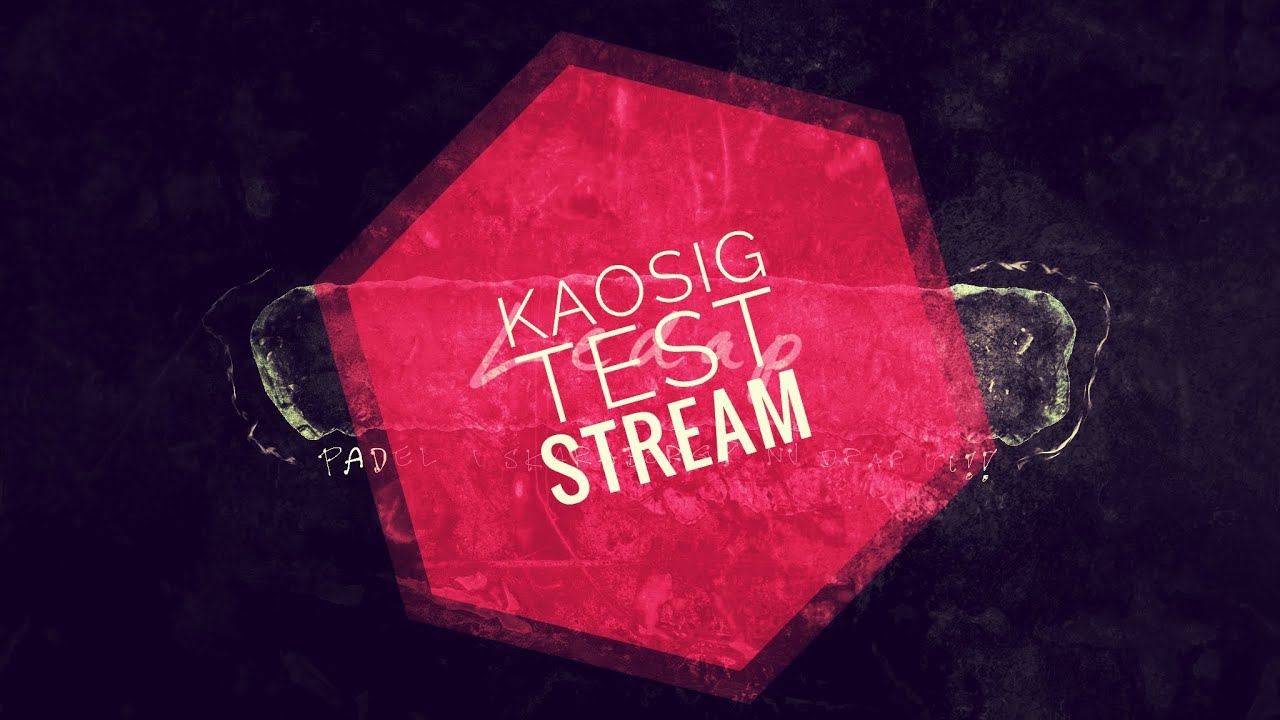 LEDAP kaosig test stream