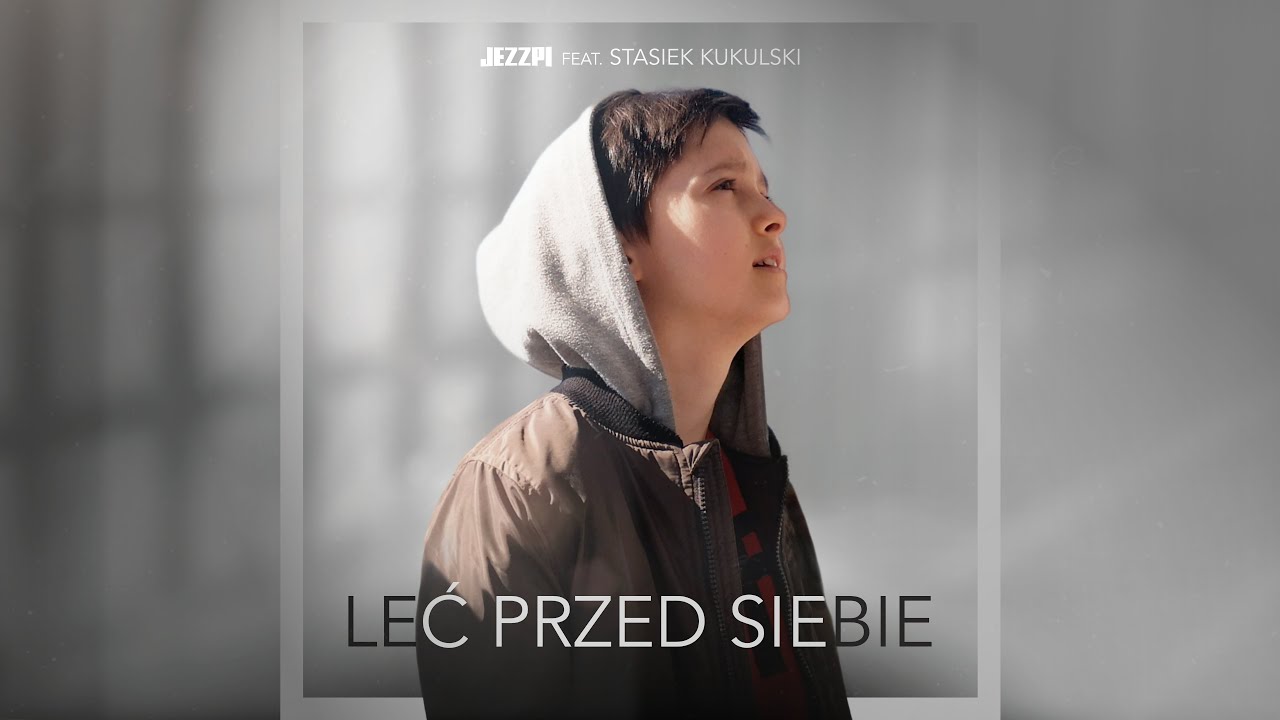 Jezzpi feat. Stasiek Kukulski - Leć Przed Siebie (Official Lyric Video)