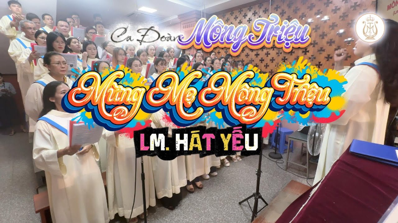 MỪNG MẸ MÔNG TRIỆU | Lm. Hát Yếu | Ca Đoàn Mông Triệu | Giáo Xứ Fatima Bình Triệu