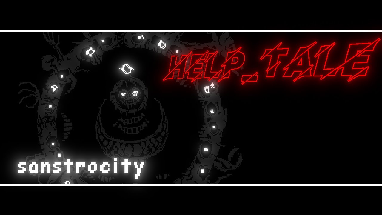 Help_tale  M̦̠̳̞̆̿́͢Ẹ̴̿̈̉͠͠GA̖ͫ̋҉̧͢͢L̸̜̤̖ͥ̇҉҉O͈̭V͕̹̖̞ͣ͊͏̢̀À̰N̷͈̿́I̖ͬ͊A̶̛̭̥̰͢-
